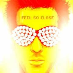 Calvin Harris -  Feel So Close (The Remixes Fatal Mash-Up)