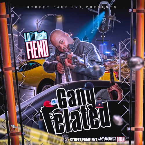 "Gang Related" L.D DaHustle Fiend :prod by: Kris Keyz
