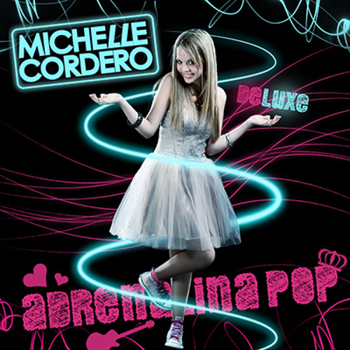 Michelle Cordero - Adrenalina Pop (DELUXE)