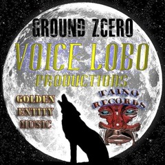 Pide Mi Sateo - GROUND ZcERO - VOICE LOBO'S PROD. - LOS INTOKABLES INC.