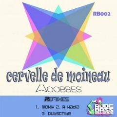 Woobbes - Cervelle de moineau - R-Kadia Remix (preview) Out now on Rude Bass Records