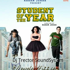 Dj Trector Dj AK Remake(Student of the year)(2012)