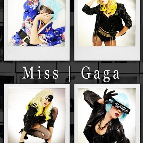 Miss Gaga Demo