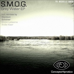 S.M.O.G. - Grey Water (Blacksun Remix) [Concepto Hipnotico]