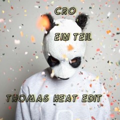 Cro - Ein Teil (Thomas Heat EDIT)MST