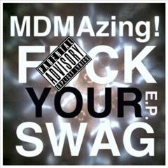 MDMAzing!- Nasty & Naughty