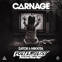 Zatox & Nikkita - Poltergeist (Carnage Festival Trap Remix) [FREE DOWNLOAD]
