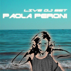 Playng from Ibiza! Paola Peroni mixing for you