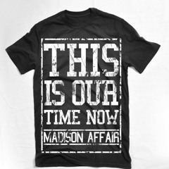 MadisonAffair - We Are The Wave