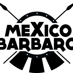 MEXICO BARBARO (MB COLECTIVO)