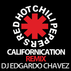Californication Remix By Dj Edgardo Chavez