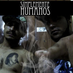 Rap desde la baja - Simplemente humanos ft Alex boy - Piromano - Monopuro - Peregrino