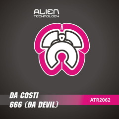 Da Costi ... "666 - DA - D.E.V.I.L"... OUT NOW ON ALIEN TECHNOLOGY