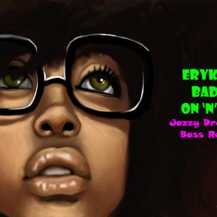 Erykah Badu - On and On (Akkaphella FunkyJazz Scooby Doo Drum and Bass Remix)