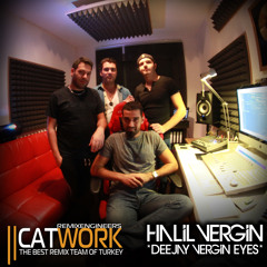 Catwork Remix Engineers & Deejay Vergin'Eyes feat. Guray - Atesini Yolla Bana