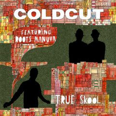 coldcut true skool (al was2 cool4 skool mix)