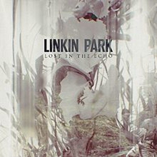 Linkin Park - Lost in the echo (Sir. James Remix)