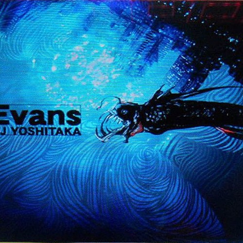 Evans - DJ YOSHITAKA