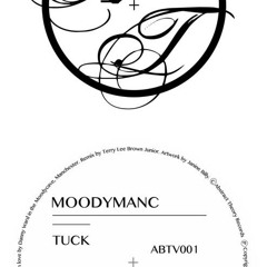 ABTV001 A1 moodymanc tuck LO RES CLIP