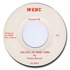 "Duluth, My Home Town"  WEBC Duluth, Minnesota