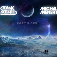 Electric Touch (co-produced by Break Science)
