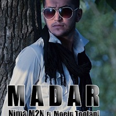 Nima M2N ft Moein Tofani - Madar