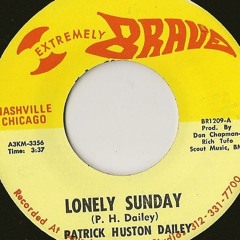 "Lonely Sunday" (by Patrick Huston Dailey)