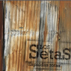 Los Setas - Clamor