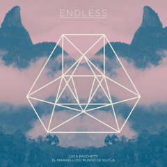Luca Bacchetti "El Maravilloso Mundo De Xilitla" ENDLESS
