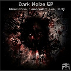 ChromNoise - Dark Noize (Original Mix) (Darker Sounds)