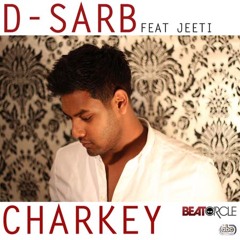 D-Sarb ft Jeeti - Charkey Promo