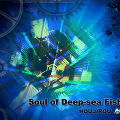 Soul of Deep-Sea Fish