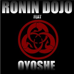 Ronin's Dojo & Oyoshe - La Nascita (Prod. Oyoshe)