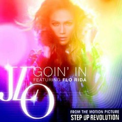 130 - Jennifer Lopez Ft Flo Rida - Goin In (Dirty Dutch) - Dj Beat's ² º ¹ ²