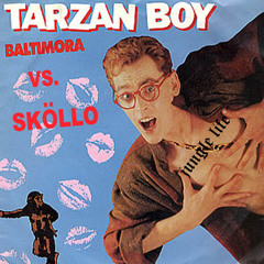 Baltimora - Tarzan Boy (Sköllo's JungleLife Reload)