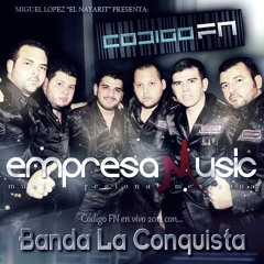 Codigo Fn Con Banda la conquista- En VIVO desde Culiacan- 2012