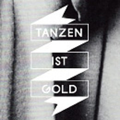 TANZEN IST GOLD #2 by RERUN