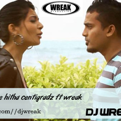 HADAGANNA ME HITHA centigradz ft wreak tribal hip hop mix 2012