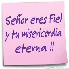 Eres Fiel, Señor