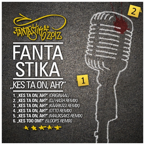 Stream 03 Fanta Stika - Kes Ta On, Ah! (Käärkäsi remix) by fantastiline |  Listen online for free on SoundCloud
