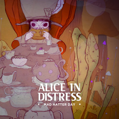 Mad Hatter Day - Alice In Distress EP Teaser