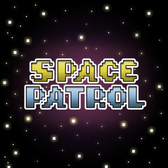 [RETRO] Space Patrol (Intro + 2x Loop)