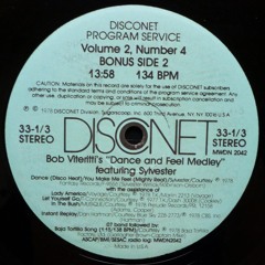 Bobby Viteritti's Dance And Feel Medley feat. Sylvester (Disconet Mix)