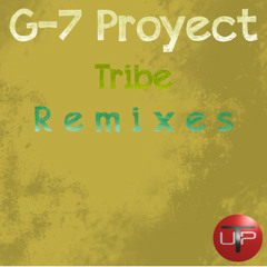 G-7 Proyect - Tribe (TomRhythm Remix)