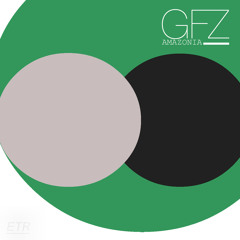 GFZ - Amazonia EP (Official Preview)