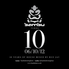 10 YEARS OF BAMBU mixed by RUE JAY