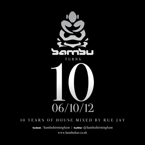 10 YEARS OF BAMBU mixed by RUE JAY