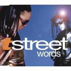 T-Street - Words