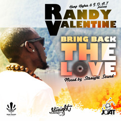 Randy Valentine Bring Back The Love Mixtape by Straight Sound