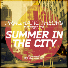 Pragmatic Theory - Summer In The City - 13 JP Balboa - Memories - NuMix